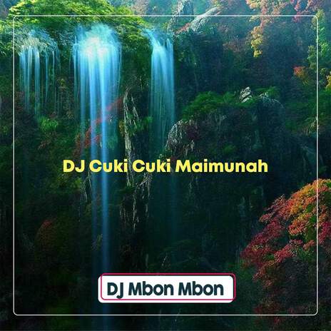 DJ Cuki Cuki Maimunah | Boomplay Music