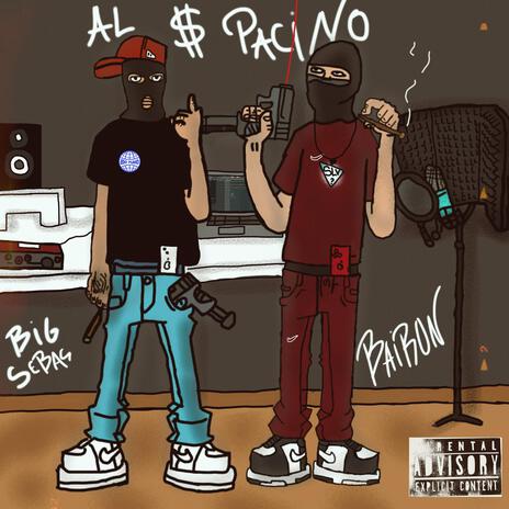 AL $ PACINO ft. Big Sebas | Boomplay Music