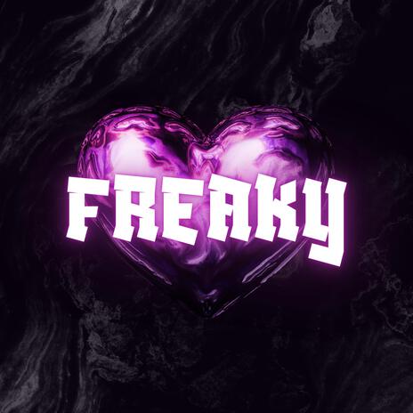 Freaky | Boomplay Music