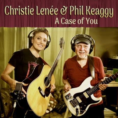 A Case of You (Live at Kegworth Studio) ft. Phil Keaggy | Boomplay Music