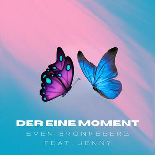 Der eine Moment