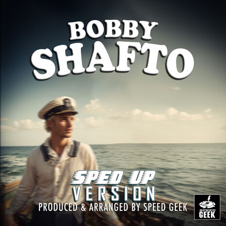 Bobby Shafto (Sped-Up Version)