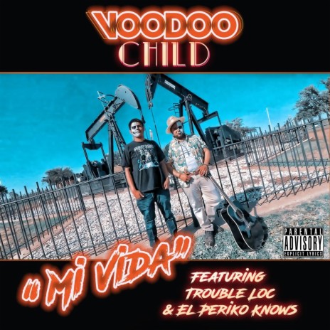 Mi Vida (feat. Trouble Loc & El Periko Knows) | Boomplay Music