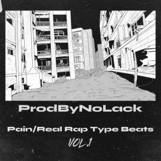 Pain/Real Rap Type Beats, Vol. 1