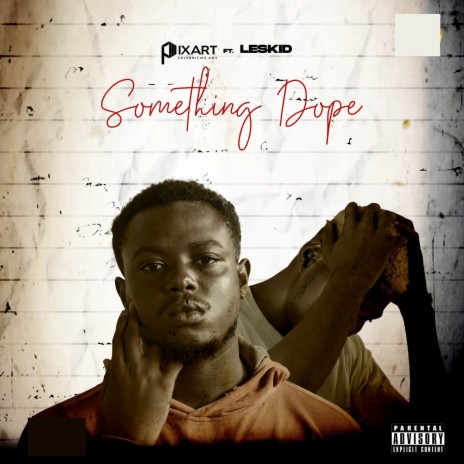 Something Dope ft. Leskid | Boomplay Music