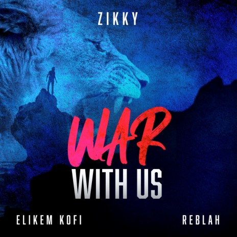 War with Us ft. Elikem Kofi & Reblah | Boomplay Music
