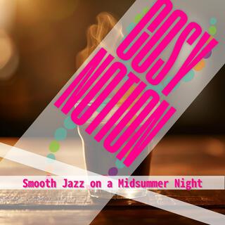 Smooth Jazz on a Midsummer Night