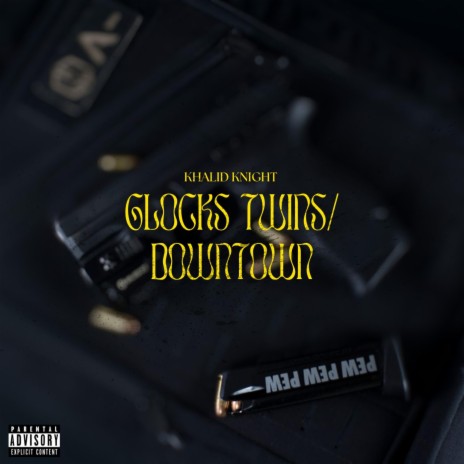 Glocks Twins/Downtown | Boomplay Music