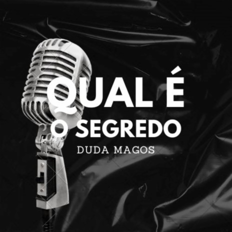 Qual É o Segredo | Boomplay Music