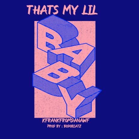 Thats My Lil Baby | Boomplay Music