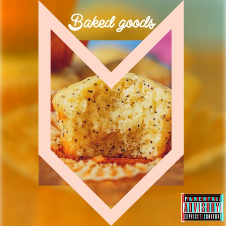 Baked Goods ft. Telly McLean & UnlikePeople | Boomplay Music