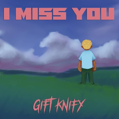 I Miss You (Sped Up)