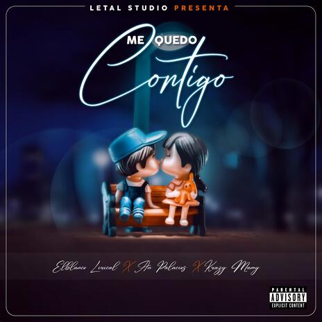 Me quedo contigo ft. an palacios & krazy Mamy | Boomplay Music