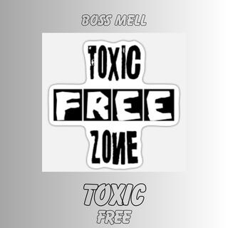 Toxic Free