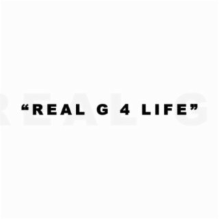Real G 4 Life