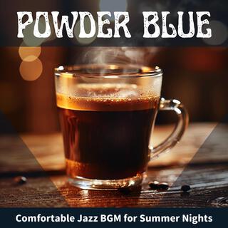 Comfortable Jazz Bgm for Summer Nights