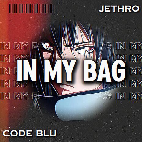 In My Bag ft. Code Blu | Boomplay Music