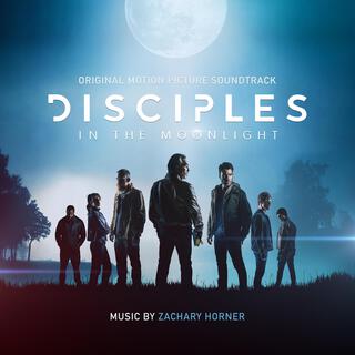 Disciples in the Moonlight (Original Motion Picture Soundtrack)