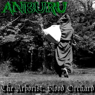 The Arborist: Blood Orchard