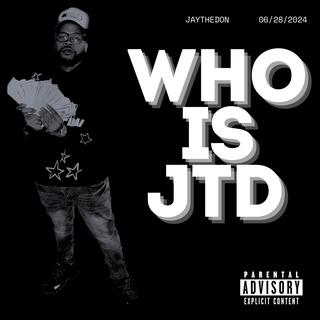 Who Is JTD