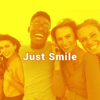 Just Smile