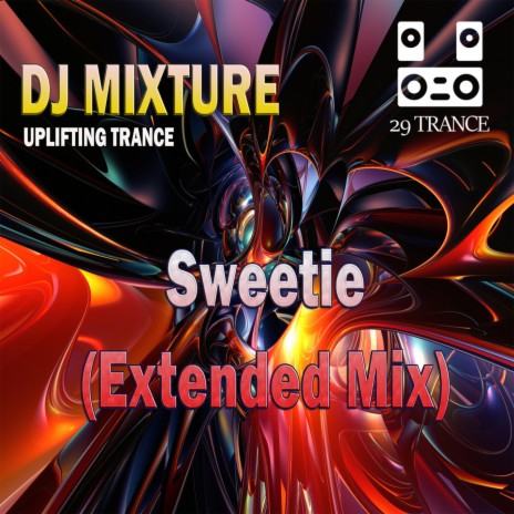 Sweetie (Extended Mix) | Boomplay Music