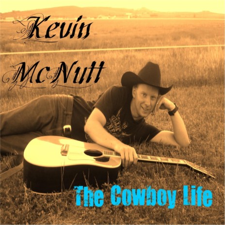 The Cowboy Life | Boomplay Music