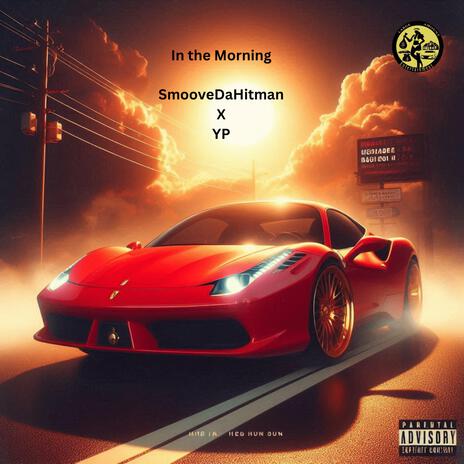 In the Morning ft. Y.P | Boomplay Music