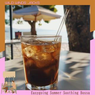 Easygoing Summer Soothing Bossa