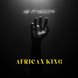 AFRICAN KING (feat. Kristin)