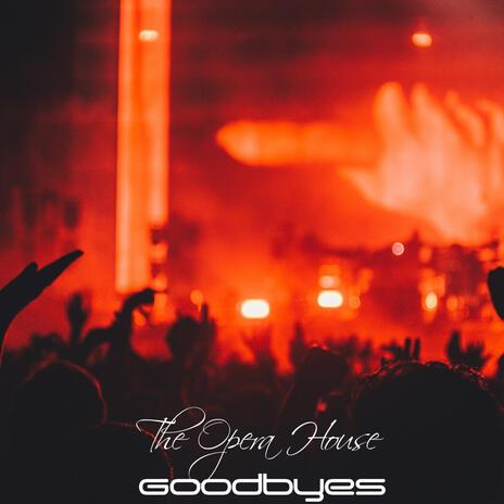 Goodbyes | Boomplay Music