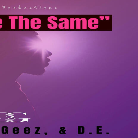 Never Be The Same ft. DE & K Wills | Boomplay Music