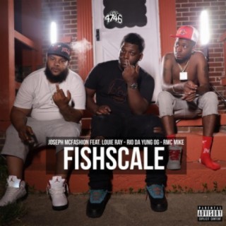 Fishscale (feat. Rio Da Yung Og, RMC Mike & Louie Ray)