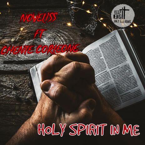 Holy spirit in me ft. Chente corleone | Boomplay Music