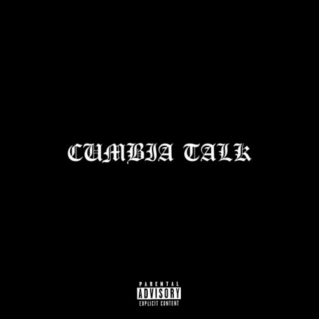 Cumbia Talk ft. Big $moke | Boomplay Music