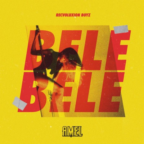 Bele Bele ft. Recvoluxion Boyz | Boomplay Music