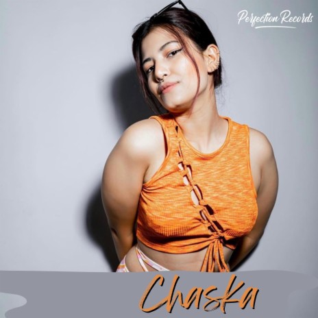 Chaska | Boomplay Music