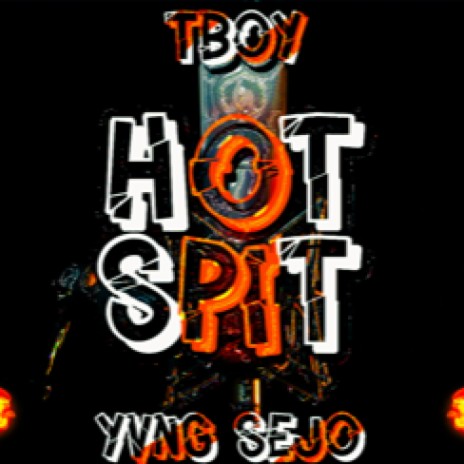 Hot spit | Boomplay Music