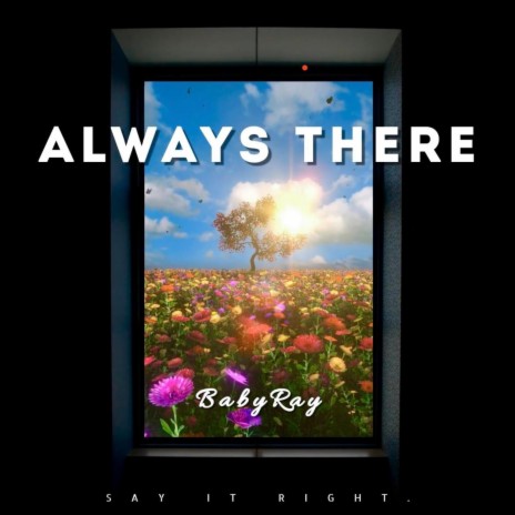 ALWAYS THERE | Boomplay Music
