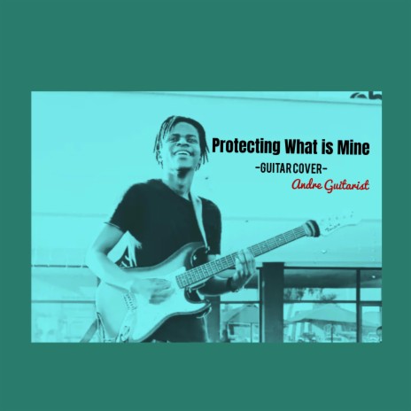 Protecting What is Mine | Boomplay Music