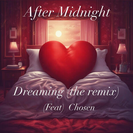 Dreaming (Chosen Remix) ft. Chosen | Boomplay Music