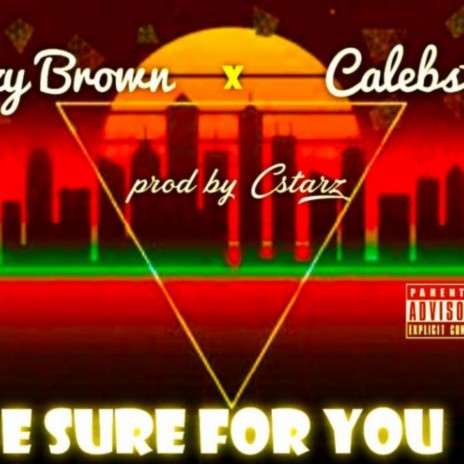 E Sure For You ft. Calebstar | Boomplay Music