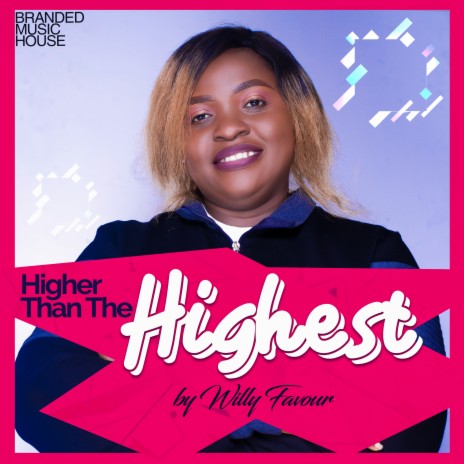 Higher Than the Highest | Boomplay Music