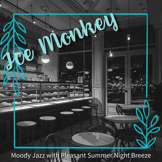 Moody Jazz with Pleasant Summer Night Breeze