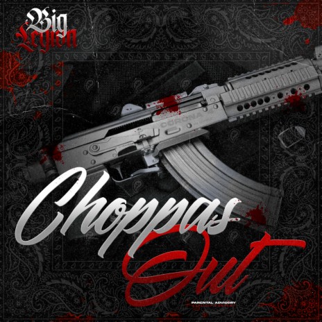 Choppas Out | Boomplay Music