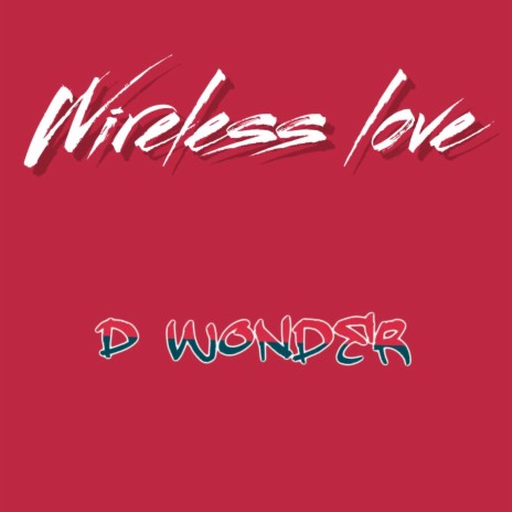 Wireless Love | Boomplay Music