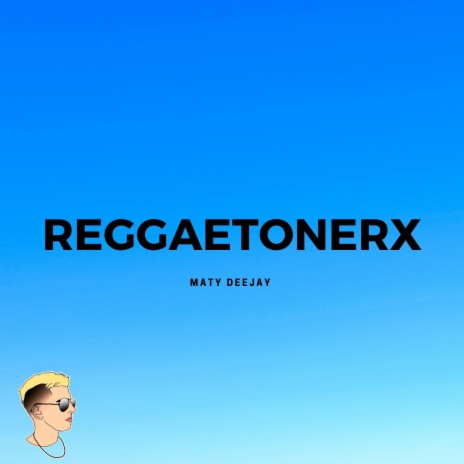 Reggaetonerx | Boomplay Music