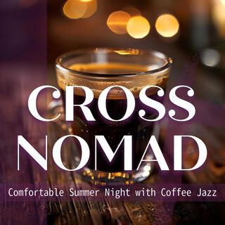 Comfortable Summer Night with Coffee Jazz