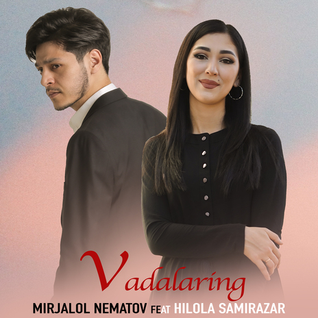 Vadalaring ft. Hilola Samirazar | Boomplay Music