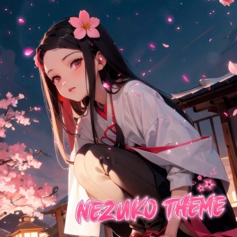 Nezuko Theme (Demon Slayer Ost) | Boomplay Music